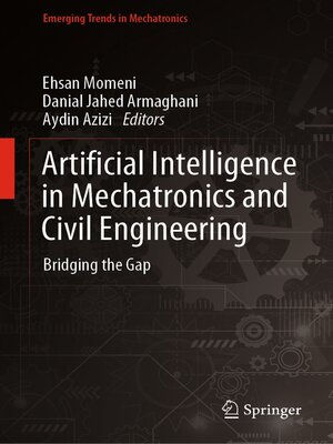 cover image of Artificial Intelligence in Mechatronics and Civil Engineering